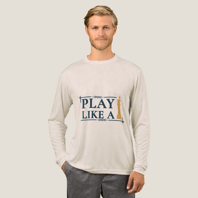 Camiseta Triblenda Play Like a King – Power Strategy Quote - Style A (Anverso Completo)