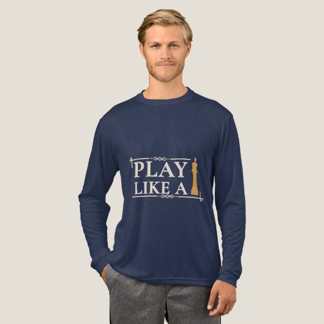 Camiseta Triblenda Play Like a King – Power Strategy Quote - Style B (Anverso Completo)