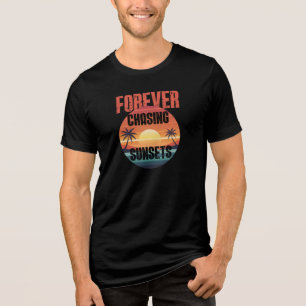 Camiseta Triblenda Playa Persiguiendo Puestas de Sol Forever