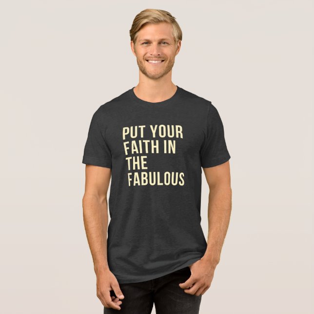 Camiseta Triblenda Poner Tu Fe En Lo Fabuloso (Anverso Completa)