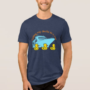 Camiseta Triblenda Poniendo mis patos de crucero en fila