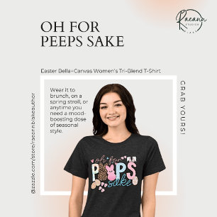 Camiseta Triblenda Por el amor de Peeps" Bella+Canvas Mujer