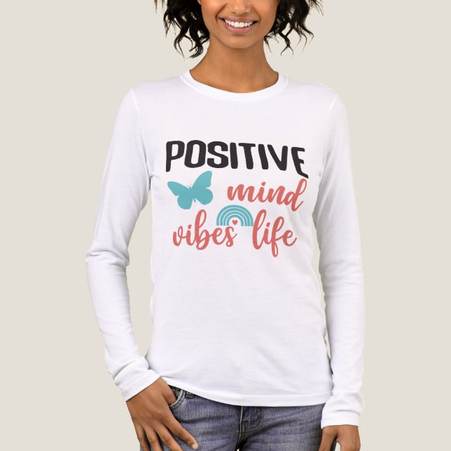 Camiseta Triblenda Positive Mind Vibes Life Mental Health Positivity  (Anverso)