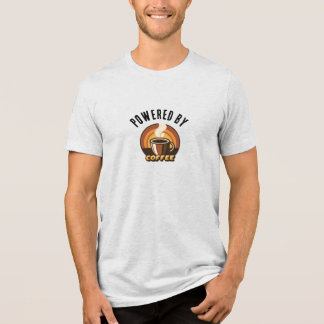 Camiseta Triblenda Powered by Coffee • Funny Caffeine Lover Design
