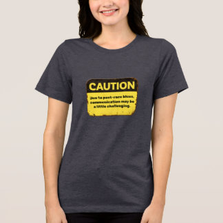 Camiseta Triblenda Precaución: Debido a la tristeza después de la car