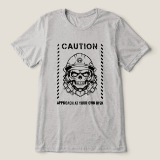 Camiseta Triblenda Precaución - Enfoque a su propio riesgo