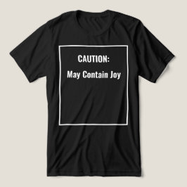 Camiseta Triblenda Precaución: Puede contener camiseta de alegría