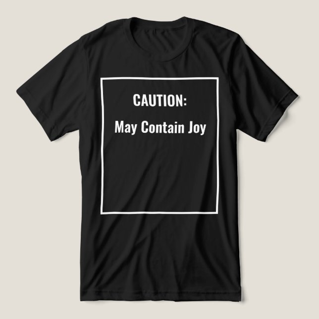 Camiseta Triblenda Precaución: Puede contener camiseta de alegría (Diseño delantero )