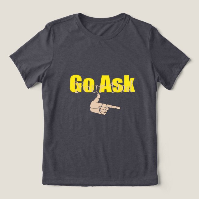 Camiseta Triblenda Pregúntale a tu padre una camiseta (Diseño delantero )