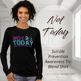 Camiseta Triblenda Prevención del Suicidio No Hoy