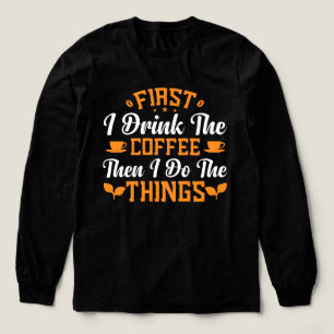 Camiseta Triblenda Primero bebo mi café y luego hago mis cosas 2026