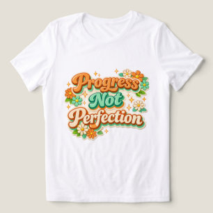 Camiseta Triblenda Progreso No Perfección Floral Retro Motivacional