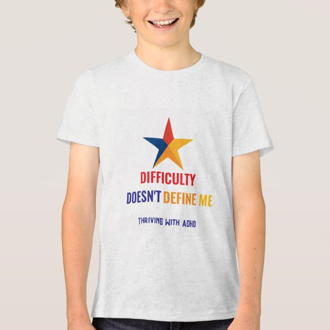 Camiseta Triblenda Prosperar con TDAH* DIFICULTAD no me define (Anverso)