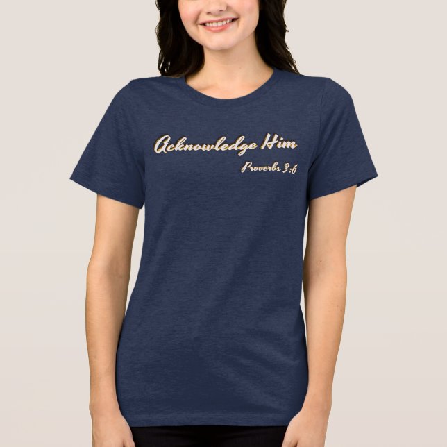Camiseta Triblenda Proverbios 3:6 (KJV) (Anverso)
