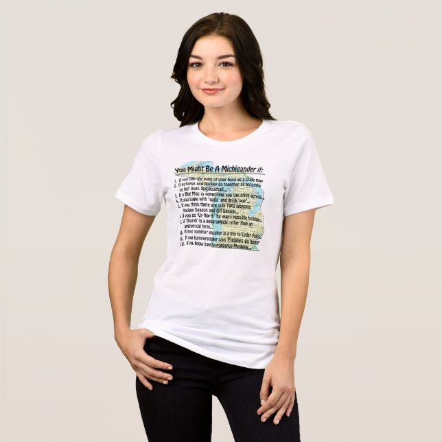 Camiseta Triblenda Puede ser un Michigander si: (Anverso Completo)