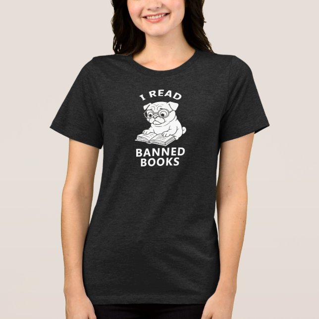 Camiseta Triblenda Pug y yo leemos libros prohibidos letras blancas T (Anverso)