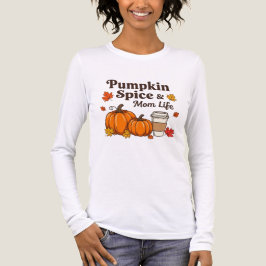 Camiseta Triblenda Pumpkin spice and mom life fall lovers