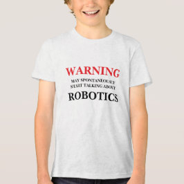 Camiseta Triblenda Que espontáneamente Empiecen A Hablar De Robótica