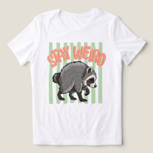 Camiseta Triblenda Quédate Extraño Mapache Divertido Animal Retro Est