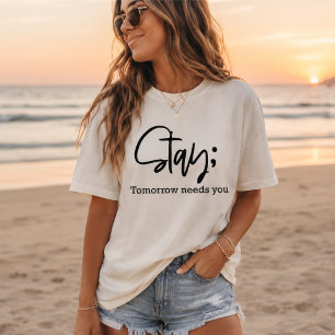 Camiseta Triblenda Quédate Mañana Te Necesita, Minimalista alentador