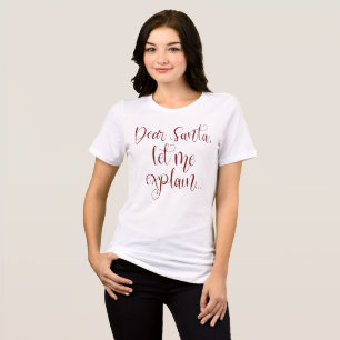 Camiseta Triblenda Querido Santa Déjame Explicar A Los Navidades De B