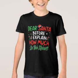 Camiseta Triblenda Querido Santa Puedo Explicar Divertido Navidad Niñ