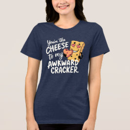 Camiseta Triblenda Queso a mi incómodo | Día de San Valentín gracioso