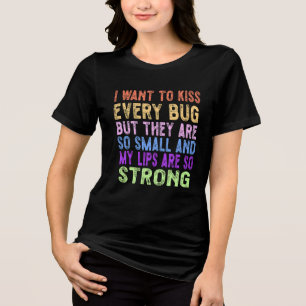 Camiseta Triblenda Quiero besar cada bicho