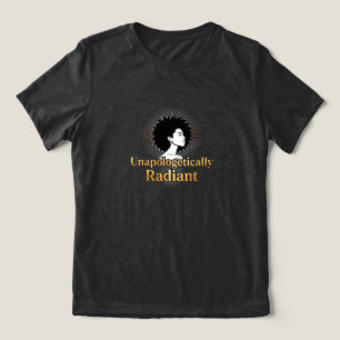 Camiseta Triblenda Radiantemente sin disculpas - Departamento de Vida