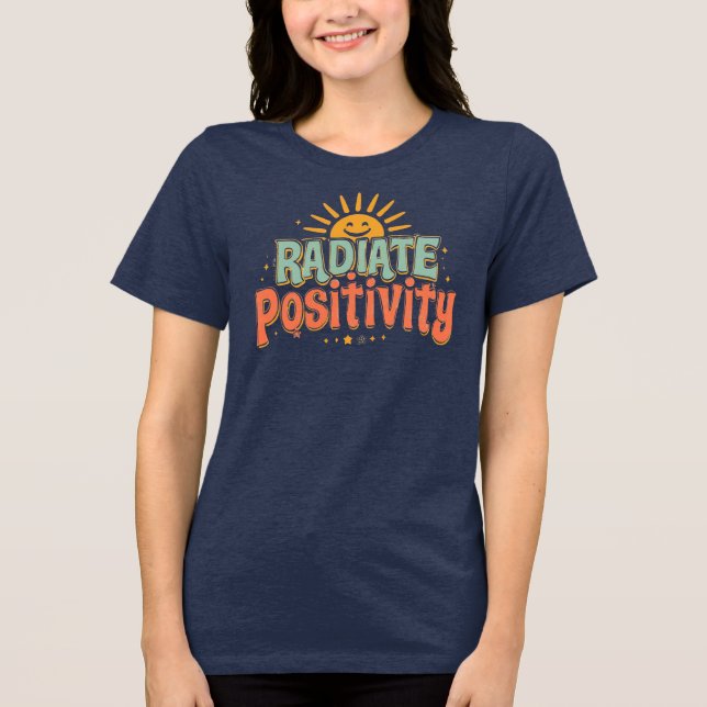 Camiseta Triblenda "Radiate Positivity" Retro Sunshine Quote (Anverso)