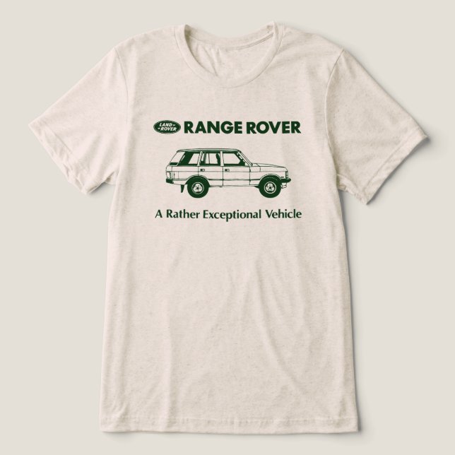 Camiseta Triblenda Rango Rover - Un vehículo verdaderamente excepcion (Diseño delantero )