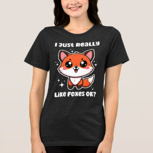 Camiseta Triblenda ¿Realmente Me Gustan Los Zorros? Cute Fox Gift