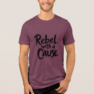 Camiseta Triblenda Rebelde con una causa