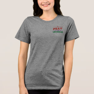 Camiseta Triblenda Recen por Los Ángeles: Solidaridad con Los Ángeles