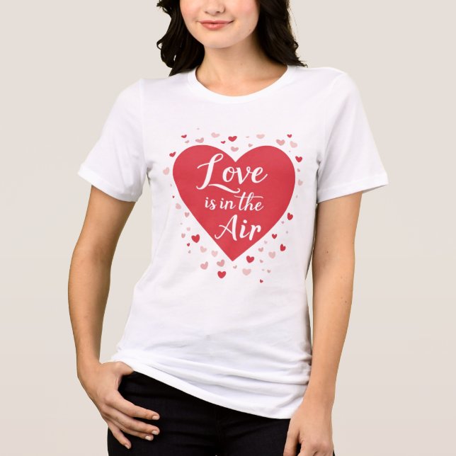Camiseta Triblenda Red Heart LOVE Is In The Air Valentine’s Gift (Anverso)