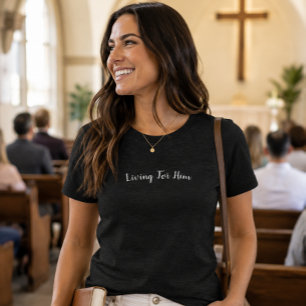 Camiseta Triblenda Regalo cristiano de aliento 'Viviendo para Él'