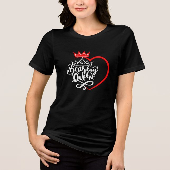 Camiseta Triblenda Reina de cumpleaños - camiseta de mujer de cumplea (Anverso)