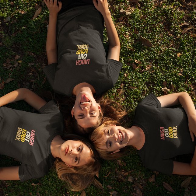 Camiseta Triblenda Reírse fuerte todos los días (Subido por el creador)