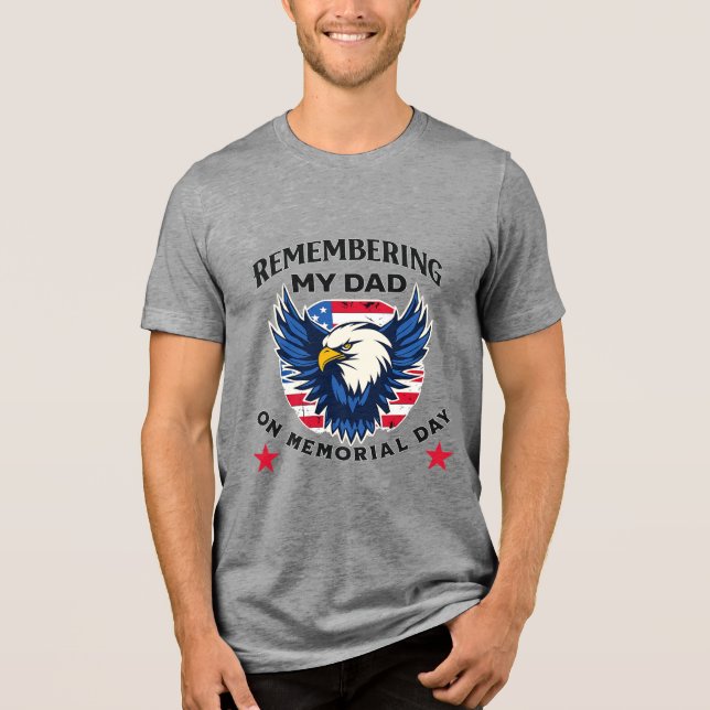 Camiseta Triblenda Remembering My Dad on Memorial Day (Anverso)