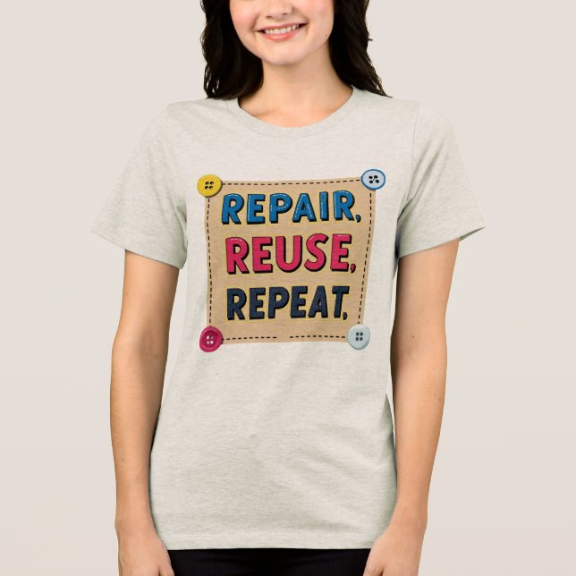 Camiseta Triblenda Reparación, reutilización, repetición (Anverso)