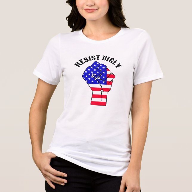 Camiseta Triblenda Resist Bigly | Anti-Trump (Anverso)