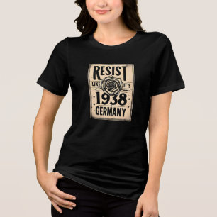 Camiseta Triblenda Resista como si fuera Alemania en 1938 - Vieja pol