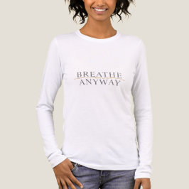 Camiseta Triblenda Respira de todos modos – Conciencia del Estrés Ama