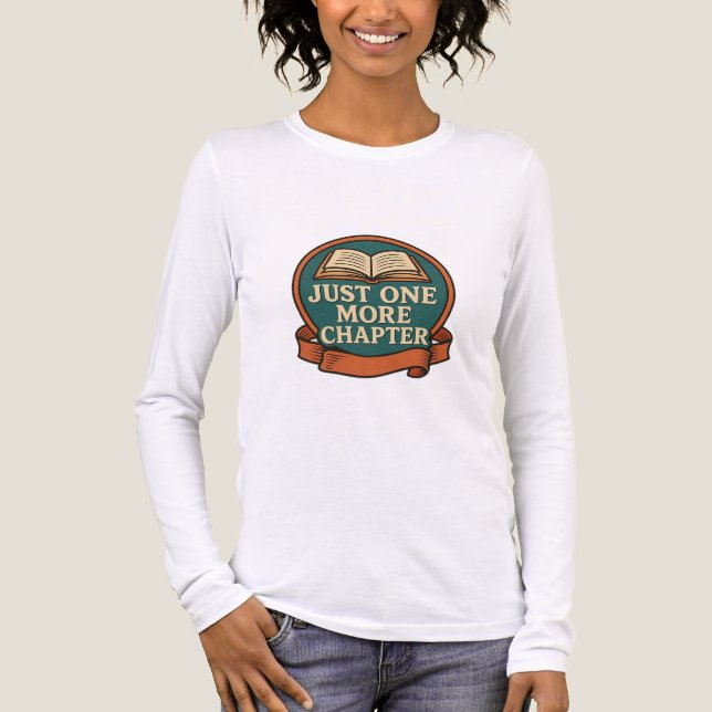 Camiseta Triblenda Retro Book Lover Quote | “Just One More Chapter” A (Anverso)