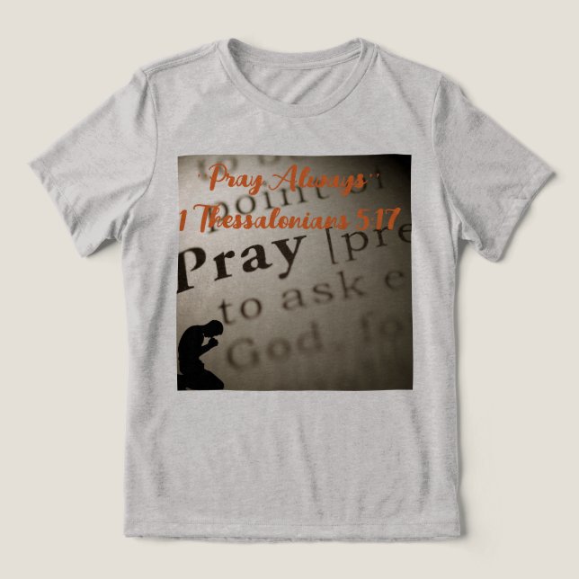 Camiseta Triblenda ''Reza Siempre'' (Diseño delantero )