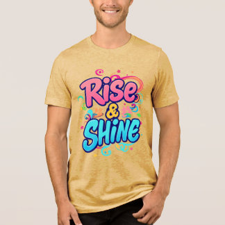 Camiseta Triblenda "Rise & Shine"