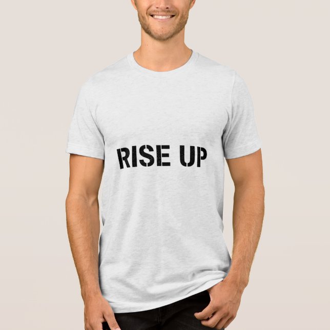 Camiseta Triblenda RISE UP – Stencil Motivational Quote T-Shirt (Anverso)