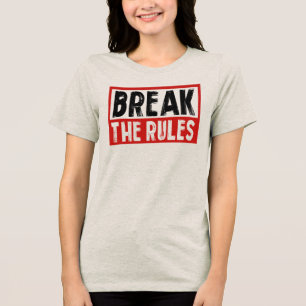 Camiseta Triblenda Romper las reglas