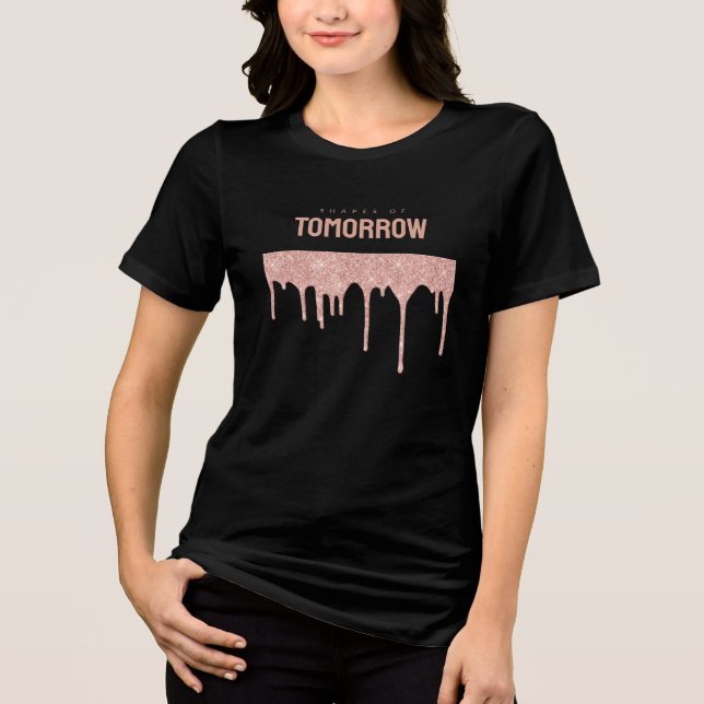 Camiseta Triblenda Rosa Dorado Drips Formas De Texto De Mañana (Anverso)