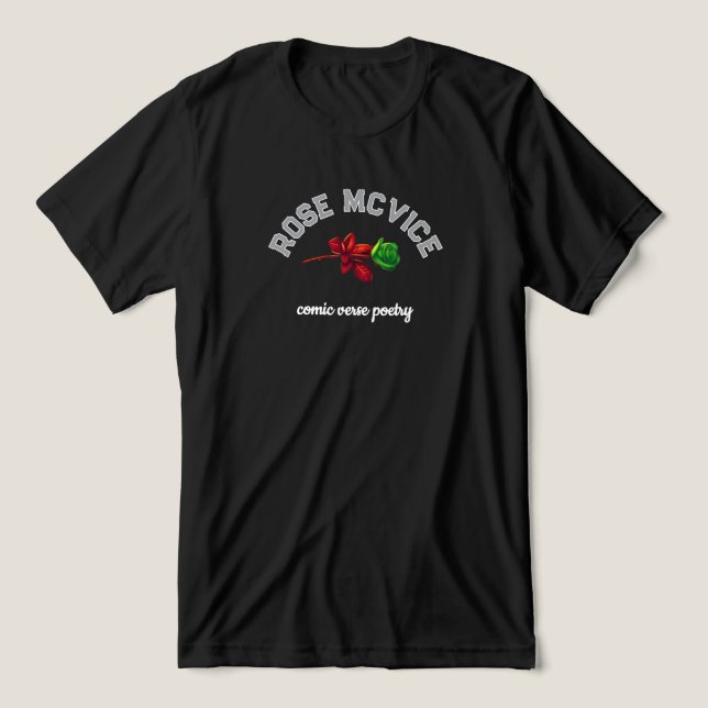 Camiseta Triblenda Rosa McVice poeta cómico verso #0 (Diseño delantero )